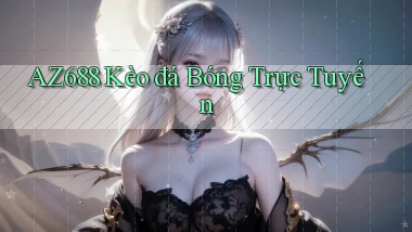 az688  kèo đá bóng trực tuyến
