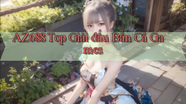az688  top giải đấu bắn cá games