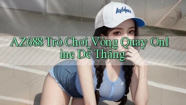 az688  trò chơi vòng quay online dễ thắng