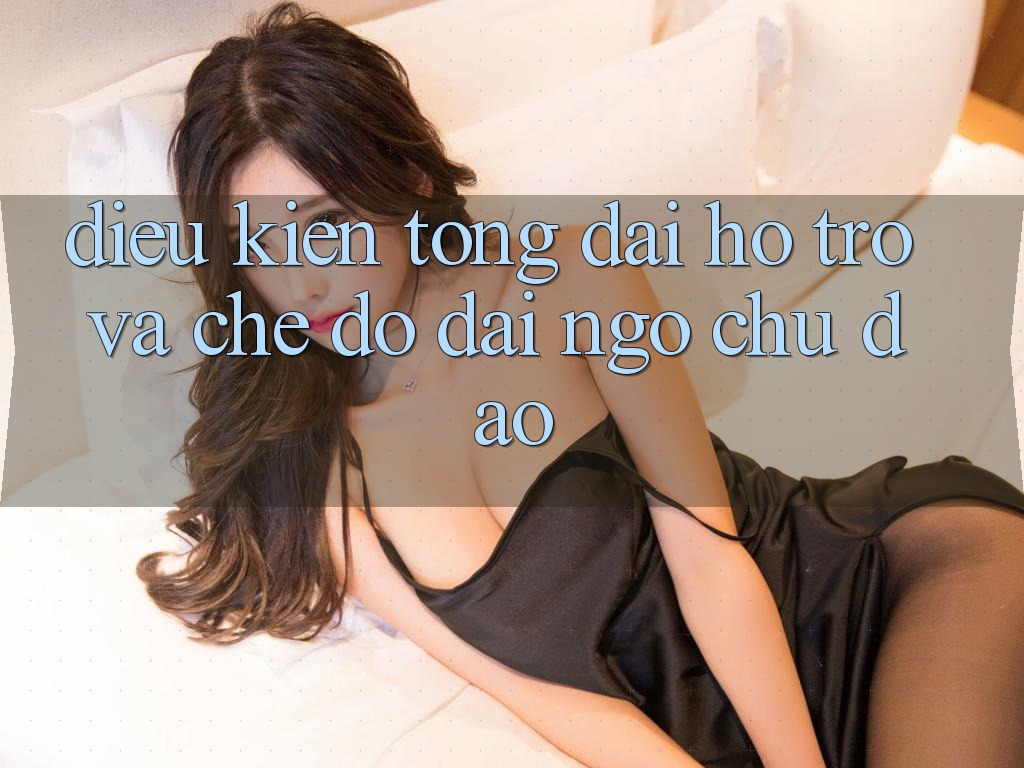 Điều kiện Tổng đài hỗ trợ Và Chế Độ Đãi Ngộ Chu Đáo