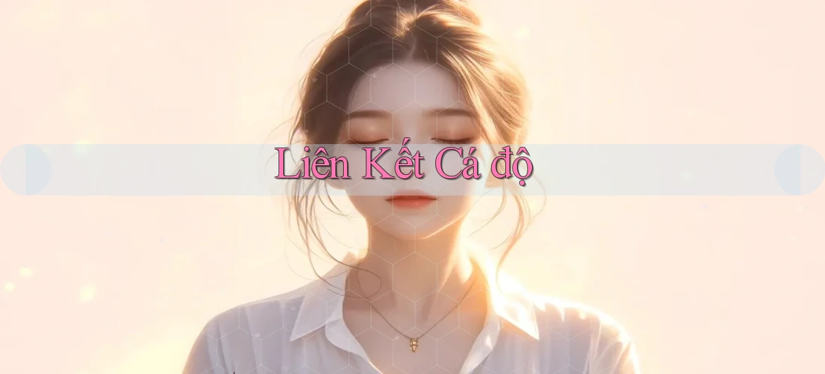 Liên kết Cá độ